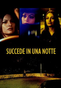 Succede in una notte streaming