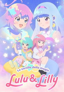 Lulu&Lilly - Le sorelle della magia [Sub-ITA] streaming