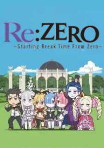 Re:ZERO -Starting Break Time From Zero [Sub-ITA] streaming